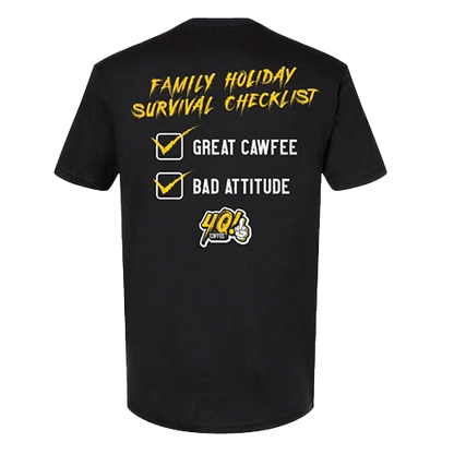 Great Cawfee. Bad Attitude. T-Shirt