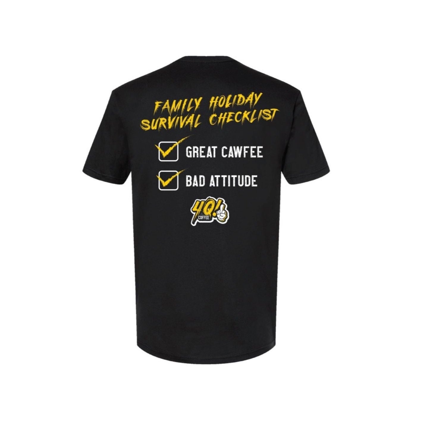 Great Cawfee. Bad Attitude. T-Shirt – 4Q Coffee